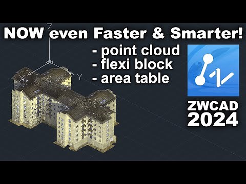 ZWCAD 2024 - New Features: Point Cloud, Flexi Block, Area Plan