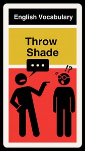 39K views · 3.5K reactions | Throw Shade - English Slang Let's learn English Slang "Throw Shade" with us! #englishlanguage #slang #spokenenglish | WordCraft Academy | Facebook