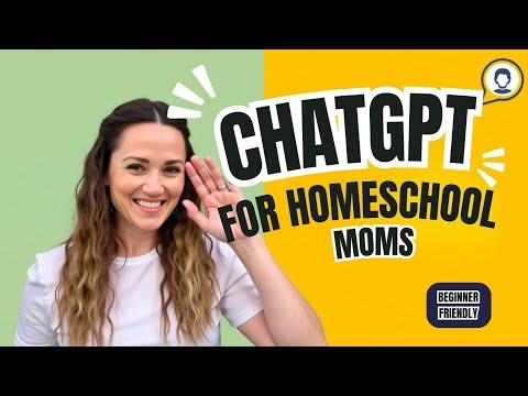 Homeschool ChatGPT A Beginner’s Guide for Busy Homeschool Moms (Start Here!)