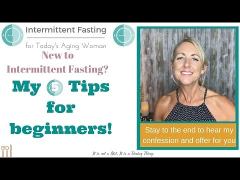 Intermittent Fasting for Today's Aging Woman | 5 Tips for Beginner Intermittent Fasters