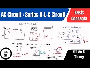 AC Circuit | Series RLC Circuit | Basic Concepts | Network Theory