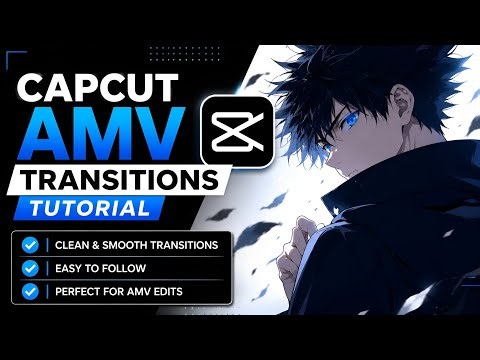 CapCut AMV Transitions Tutorial 🔥 Smooth Editing Like Pro