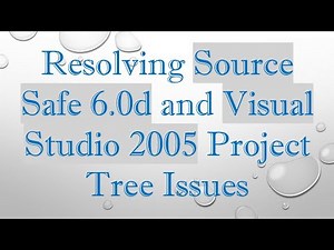 Resolving Source Safe 6.0d and Visual Studio 2005 Project Tree Issues