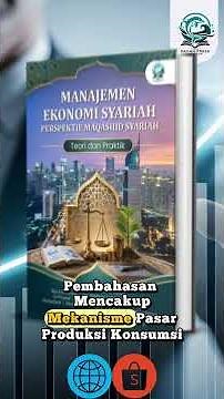 MANAJEMEN EKONOMI SYARIAH PERSPEKTIF MAQASHID SYARIAH: TEORI DAN PRAKTIK