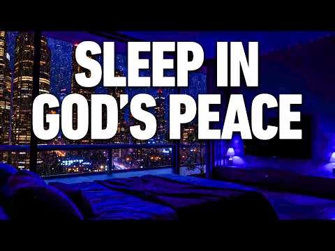 Fall Asleep in God's Peace Tonight | Soothing Bible Verses for Restful Sleep