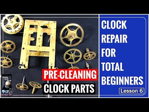 Clock Repair For Total Beginners - Lesson 6