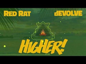 dEVOLVE & Red Rat "Higher"