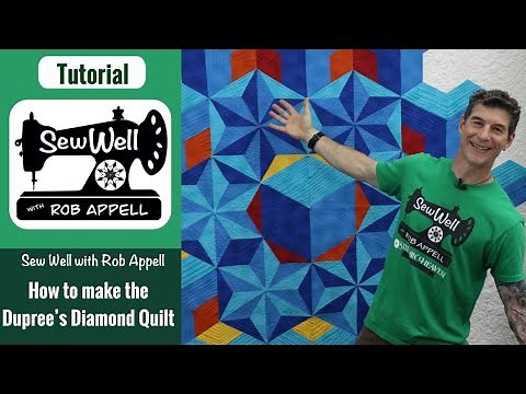 How to Make the Dupree's Diamond Quilt - Sew Well with Rob Appell