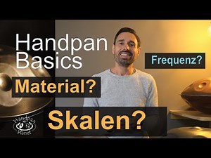 Handpan kaufen - Material? Skala? Frequenz? - Handpan Tutorial für Anfänger