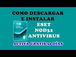 Descargar e Instalar ESET Nod32 Antivirus Activa Gratis 30 días de Prueba