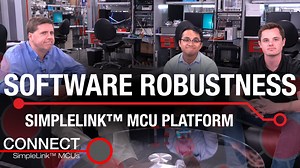 Connect: Software Robustness | Video | TI.com