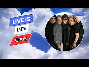 Live Is Life - Opus | Lyrics