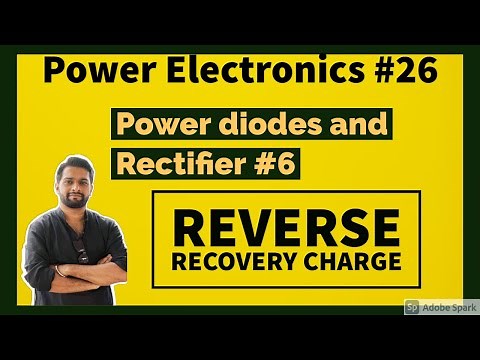 Power Electronics #26 Diode and Rectifier - Reverse recovery Charge
