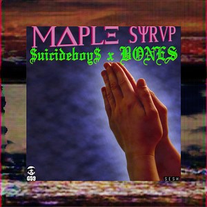 $uicideboy$ x Bones - Maple $yrup