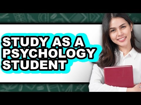 How To Study As A Psychology Student - Full Guide
