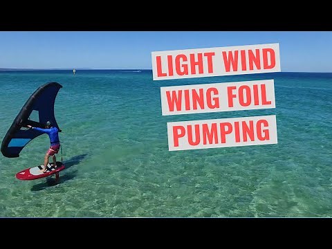 Light Wind Week - Wing Foil Pumping