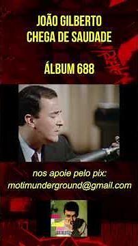 JOÃO GILBERTO - CHEGA DE SAUDADE - ALBUM 1959 #joaogilberto #bossanova