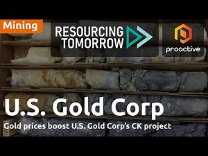 US Gold prepares to break ground on CK Gold Project - Resourcing Tomorrow 2025