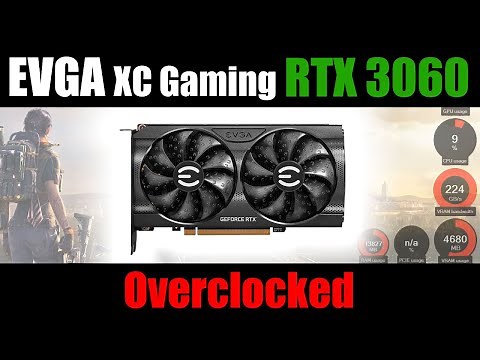 EVGA RTX 3060 XC Gaming | Overclocked