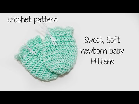 👶🏼 ❄️ Baby Soft Newborn mittens ❄️👶🏼 Crochet tutorial