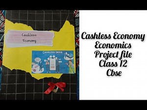 "Cashless Economy Project | Class 12 Economics | Full File for CBSE 2025"