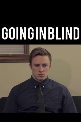 Going in Blind - Movie