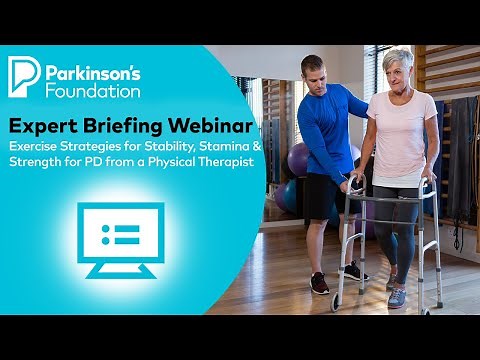 Exercise Strategies for Stability, Stamina & Strength for Parkinson's from a Physical Therapist
