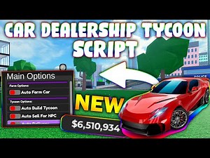 *NEW* Car Dealership Tycoon Script (PASTEBIN 2026) (FARM EVENT,AUTO FARM ,AUTO RACE ,FARM DELIVERY)