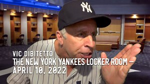 520 reactions · 144 shares | The New York Yankees Locker Room with Vic DiBitetto — April 10, 2022 | Vic DiBitetto | Facebook