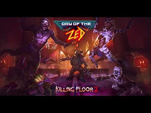 Killing Floor 2 | Halloween Update 2021 OST | Day of the Zed Theme Music