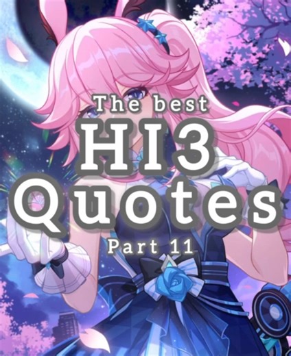 Part 11 of my hi3 quote series! 💗 Yae Sakura from a bubble universe comforting Seele with her last words 🫧 I hope, if she has a sister, that she’ll live in hsr 🥺 #yaesakura #kevinkaslana #hi3 #honkaiimpact3rd #angst
