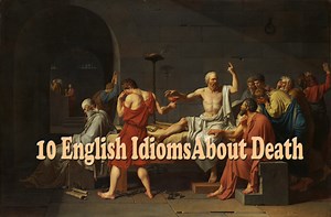 10 English Idioms and Expressions About Death