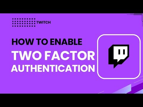 How to Enable Twitch Two-Factor Authentication | 2026 Security Guide