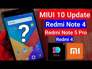 MIUI 10 Update for Redmi Note 4,Redmi Note 5 Pro,Redmi 4 & MIUI 10 Update for all Xiaomi Mobiles