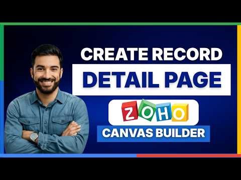 How to create a record detail page using Zoho Canvas Builder[FULL GUIDE]