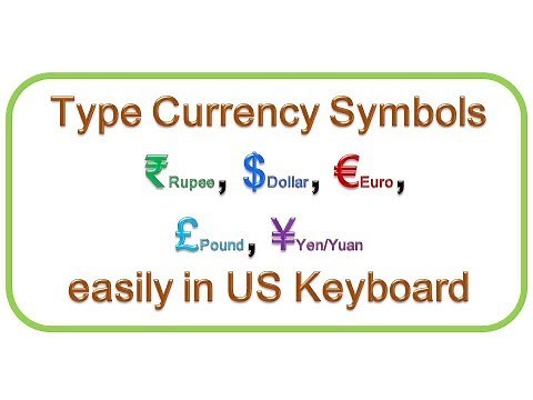 How to type Currency Symbols ₹ Rupee, $ Dollar, € Euro, £ Pound, ¥ Yen/Yuan easily in US Keyboard