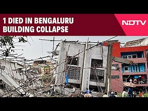 Bengaluru Building Collapse | 1 Killed, 5 Still Trapped In Bengaluru Building Collapse