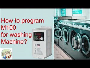 How to program M100 for Washing Machine || LSIS VFD