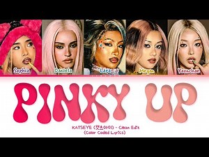 KATSEYE PINKY UP (Clean Edit) Lyrics (Color Coded Lyrics)