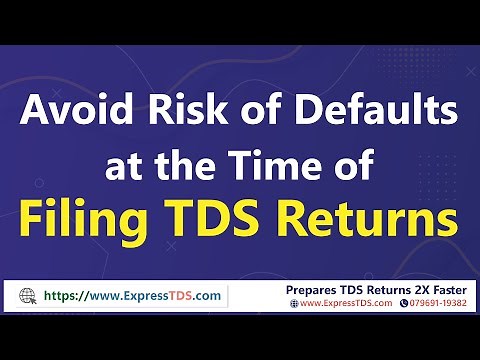 Avoid Risk of Defaults at the Time of Filing TDS Returns using #ExpressTDS.com