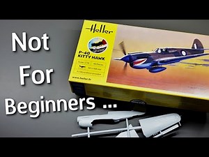 A "Starter Kit" That Doesn't Get You Started . . . Heller P-40 Kittyhawk Model Kit - Unboxing Review
