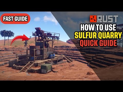 How to Use the Sulfur Quarry in Rust Quick Guide