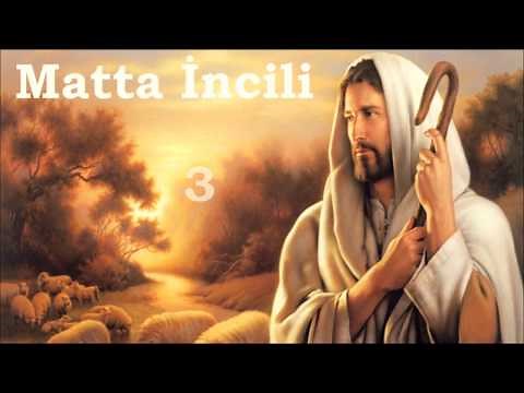 ✥ 1. Matta İncili (Türkçe olarak Ses İncil) ✥