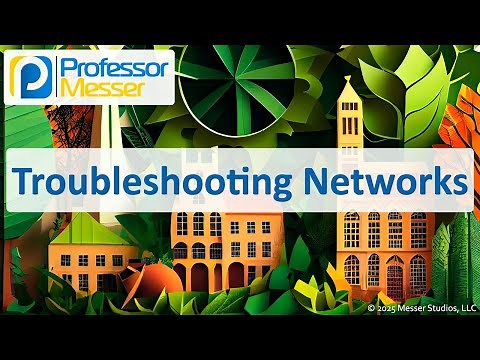 Troubleshooting Networks - CompTIA A+ 220-1201 - 5.5