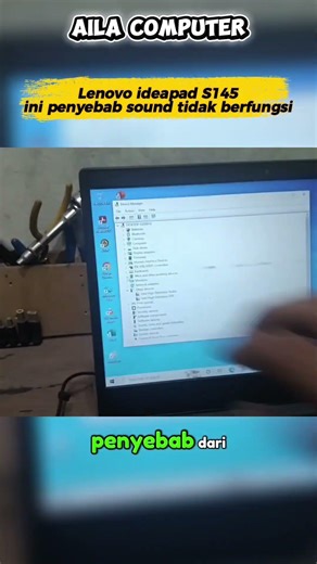 Penyebab Speaker Lenovo IdeaPad S145 Tidak Bunyi! Ternyata Driver Crash
