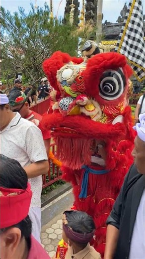 Ibu Cantik & Barong Sai, Puncak Karya Agung Umat Hindu Bali Nusantara & Cina