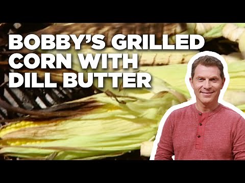 Bobby Flay's Grilled Corn on the Cob with Dill Butter | Boy Meets Grill | Food Network