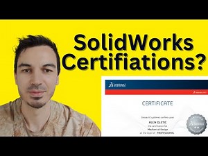 What are SolidWorks Certifications and Why They Matter?