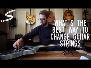 What's the Best Way to Change Guitar Strings?