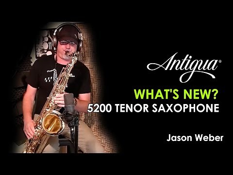 What's New - 5200 Tenor Saxophone Review and Demonstration (Jason Weber/Sax Review)